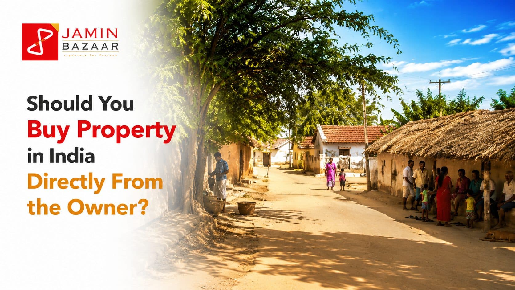 Buying property directly from owner in India - Jamin Bazaar property buyer guide